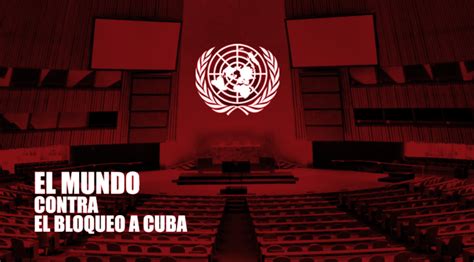 Votación En Onu Contra El Bloqueo De Eeuu A Cuba