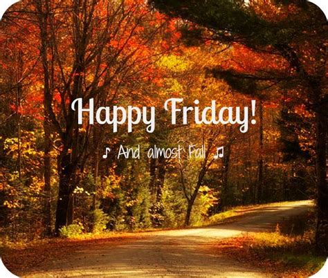 Happy Friday (And Almost Fall) autumn fall weekend friday happy friday friday greeting friday q ...