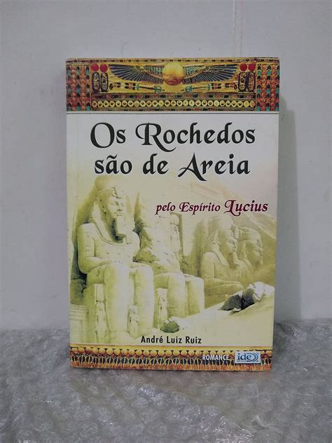 Os Rochedos S O De Areia Andr Luiz Ruiz Seboterapia Livros