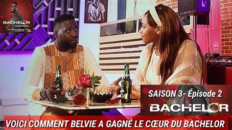 The Bachelor Afrique Saison Pisode Voici Comment Belvie A Gagn