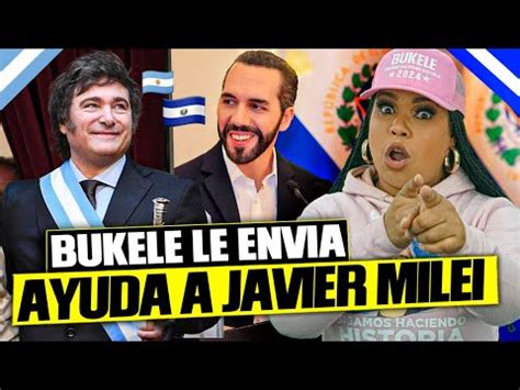 JAVIER MILEI Y NAYIB BUKELE UNIDOS POR UNA BUENA CAUSA YouTube