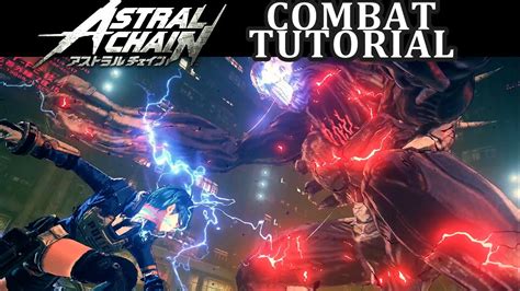 Astral Chain Combat Tutorial GAMEPLAY Guide Nintendo Switch YouTube