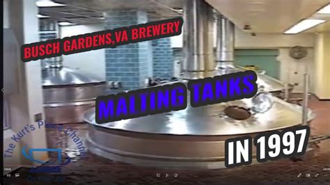 Busch Gardens VA Brewery Malting Tanks In 1997 YouTube