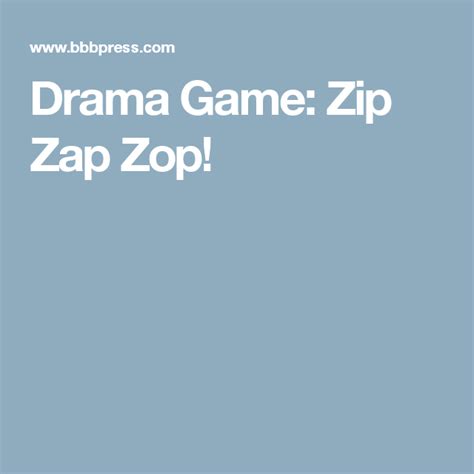 Drama Game: Zip Zap Zop! | Drama games, Drama, Drama class