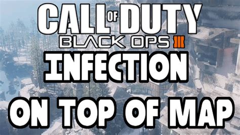 Black Ops 3 Glitches BO3 Infection On Top Of Map Patch Request BO3