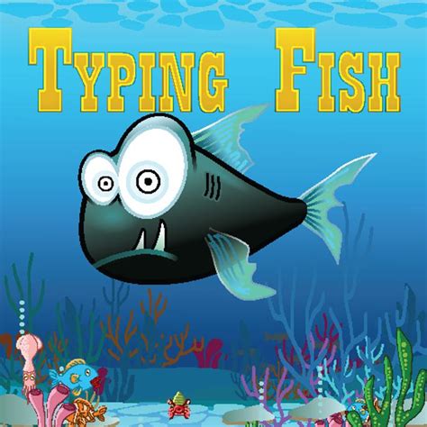 Typing Fish安卓下载，安卓版APK | 免费下载