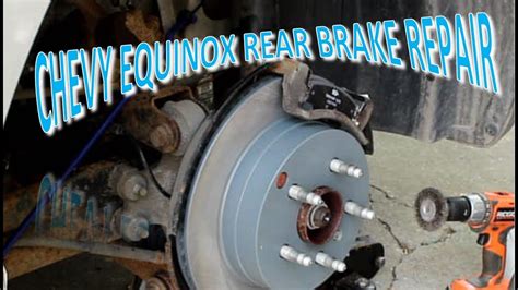 How To Change Rear Brakes On A 2014 Chevy Equinox YouTube