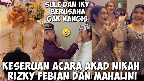 Full Keseruan Acara Akad Nikah Rizky Febian Dan Mahalini Ayah Sule