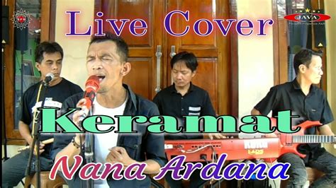 Keramat Rhoma Irama Cover Nana Ardana NYABA 21 YouTube