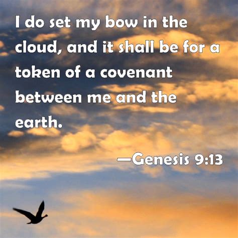 Genesis 913 I Do Set My Bow In The Cloud And It Shall Be For A Token