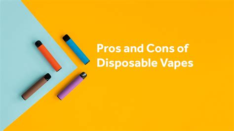 Pros And Cons Of Disposable Vapes Vaped