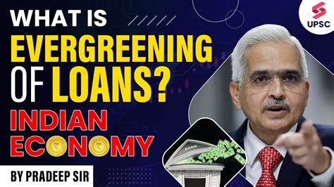 What Is Evergreening Of Loans RBI Governor Cautions Banks Indian