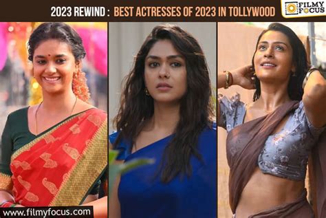 2023 Rewind: Best Actresses of 2023 in Tollywood - Filmy Focus