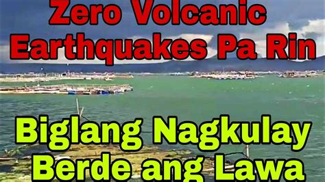 Taal Volcano Episode Ang Isang Dahilan Ng Pag Berde Ng Lawa Ng Taal Ay