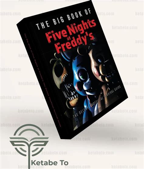 خرید و قیمت کتاب The Big Book Of Five Nights At Freddys The Deluxe Unofficial Survival Guide ترب