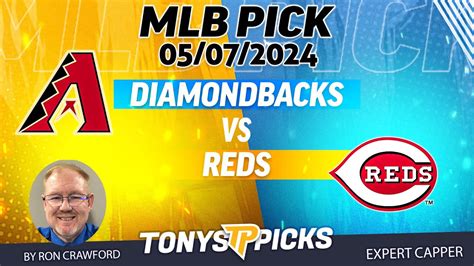 Arizona Diamondbacks Vs Cincinnati Reds 5 7 2024 Free Mlb Picks And Predictions By Ron Crawford