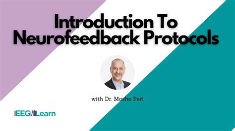 Introduction To Neurofeedback Protocols