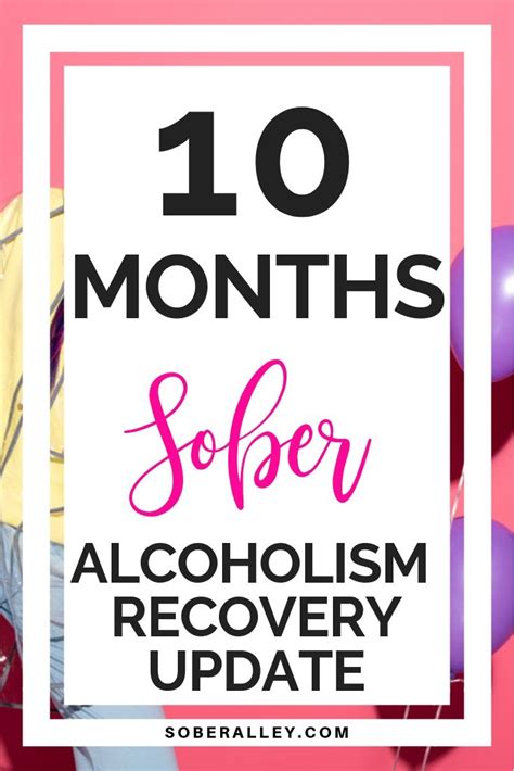 10 Months Sober Alcohol Addiction Recovery Update Sobriety