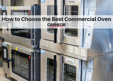 How-to-Choose-the-Best-Commercial-Oven – Carnegie Foodservice Equipment and Supplies