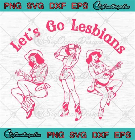 Let S Go Lesbians Funny Svg Western Cowgirls Lgbt Month Svg Png