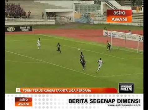 PDRM Terus Kuasai Takhta Liga Perdana Video Dailymotion