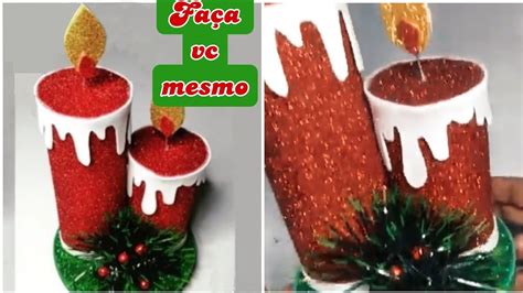 Como Fazer Velas De Natal Decorativas Velas De E V A E Rolo De