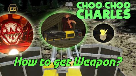 Choo Choo Charles Weapon Mission How To Get Weapon Youtube