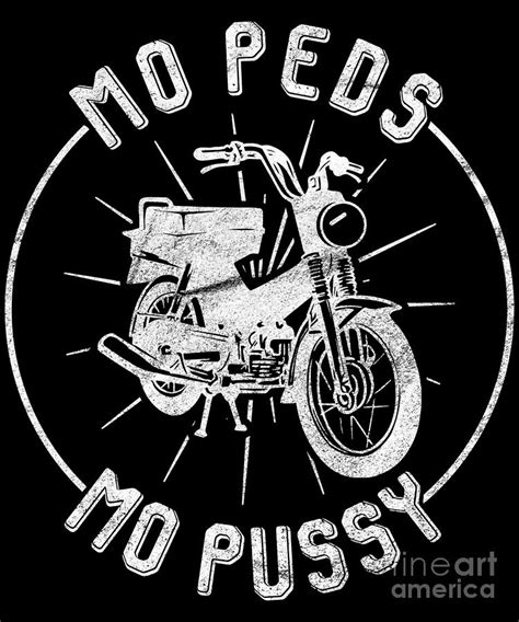 Moped Mopussy Mo Peds Mo Pussy Digital Art By Alessandra Roth Pixels