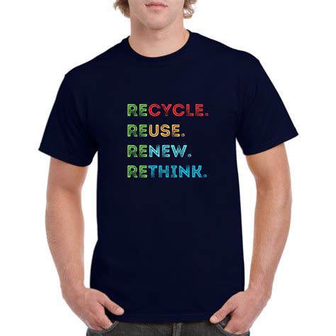 Recycle Reuse Renew Rethink Environmental Mens Unisex T Shirt Top