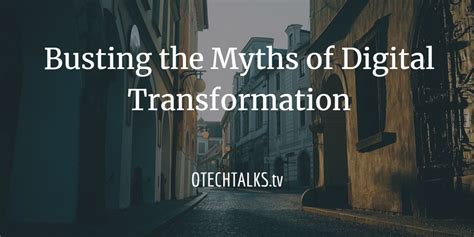 Common Myths About Digital Transformation