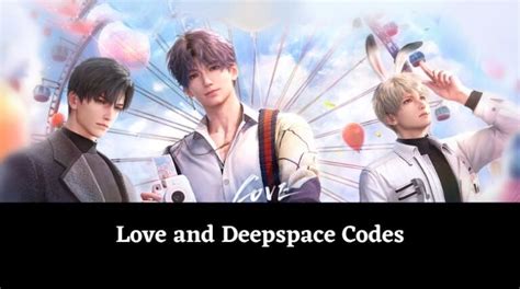 Love And Deepspace Codes January 2025 [updated] Mrguider