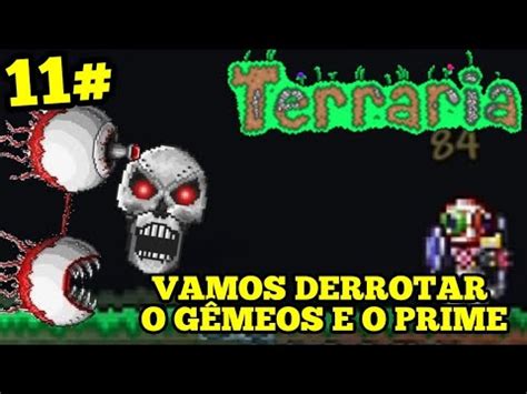 Terraria Derrotando O Esqueleto Prime Ocram E Ai Vamos Nos