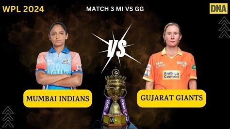 Mi Vs Gg Fantasy Xi Mumbai Indians Women Vs Gujarat Giants Women Dream