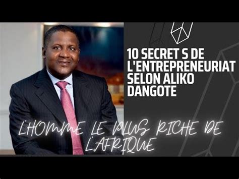 Secrets De L Entrepreneuriat Selon Aliko Dangote Youtube