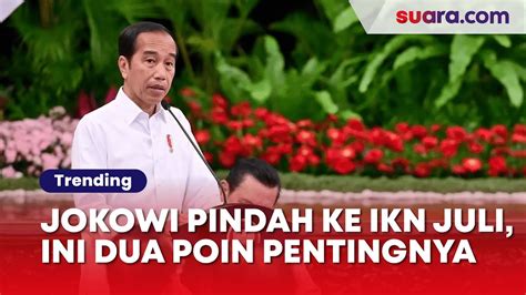 Dua Poin Ini Jadi Kunci Kepastian Jokowi Pindah Kantor Ke Ikn Juli