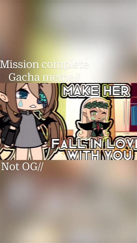 Mission Complete Gacha Meme Funny Anime Pics Funny Funny