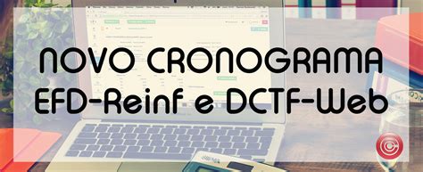 Novo Cronograma Efd Reinf E Dctf Web Cassola Assessoria Cont Bil