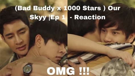 LOVED Bad Buddy X 1000 Stars Our Skyy Ep 2 Reaction YouTube