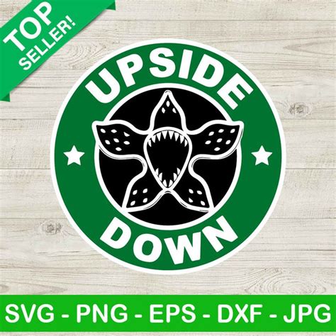 Upside Down Stranger Things Svg Stranger Things Starbucks Coffee Svg