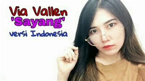 Via Vallen Sayang Versi Bahasa Indonesia Video Dailymotion