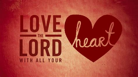 Love The Lord With All Your Heart | FAOGW