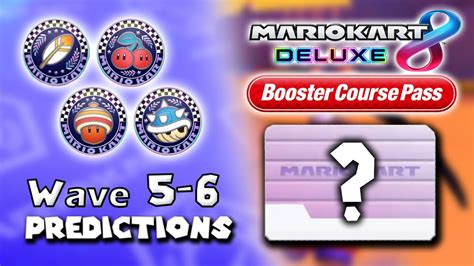 Predicting Wave 5 6 Of The Mario Kart 8 Deluxe Booster Course Pass