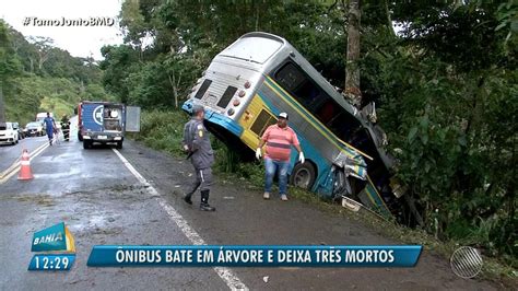 Acidente Com ônibus De Turismo Deixa Três Mortos No Sul Da Bahia