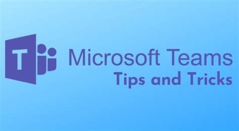 Top Microsoft Teams Tips And Tricks You Should Know Techpp