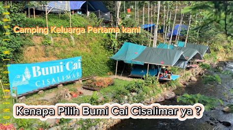 Camping Keluarga Di Bumi Cai Cisalimar Sukabumi Riverside Campsite