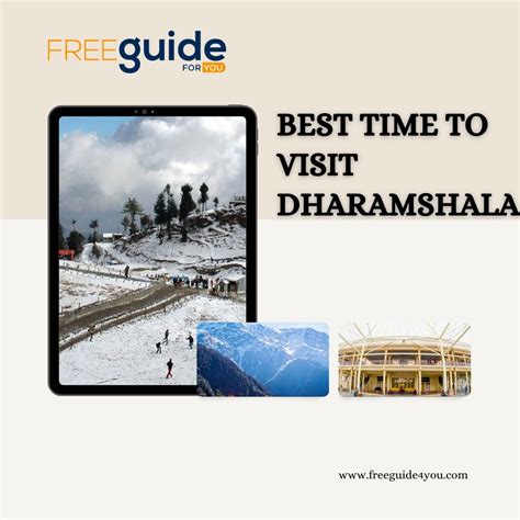 Unlocking The Secrets The Best Time To Visit Dharamshala Free Guide