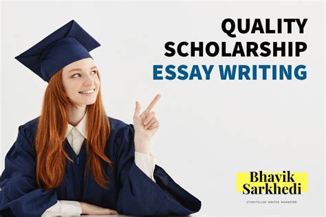 How To Write An Excellent Quality Scholarship Essay Bhavik Sarkhedi