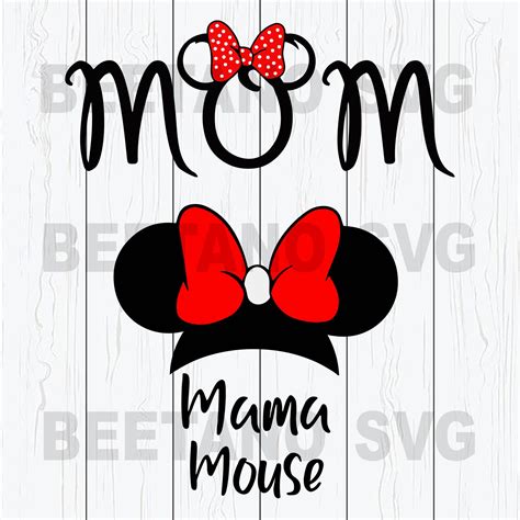 Mom Mama Mouse Svg Mama Mouse Svg Files Disney Mickey Mouse Svg Files