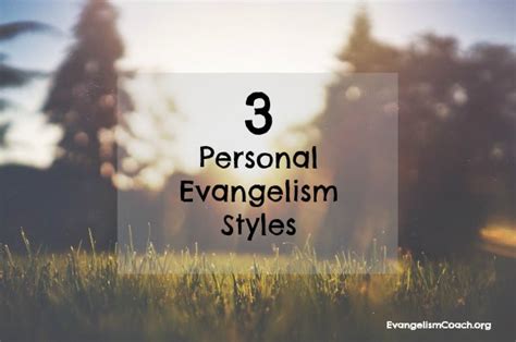 A Comparison of 3 Evangelism Methods - EvangelismCoach.org