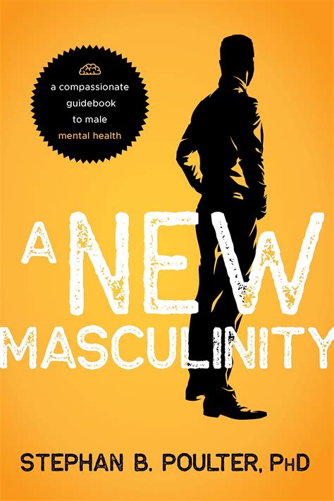 Modern Masculinity by Stephan B. Poulter Ph.D | Goodreads